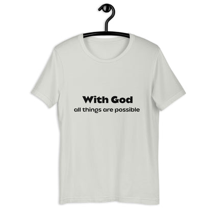 With God All Things Are Possible Unisex t-shirt